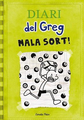 DIARI DEL GREG 8. MALA SORT | 9788490574904 | JEFF KINNEY | Llibres Parcir | Librería Parcir | Librería online de Manresa | Comprar libros en catalán y castellano online