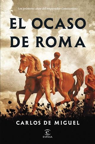EL OCASO DE ROMA | 9788467067262 | MIGUEL, CARLOS DE | Llibres Parcir | Librería Parcir | Librería online de Manresa | Comprar libros en catalán y castellano online