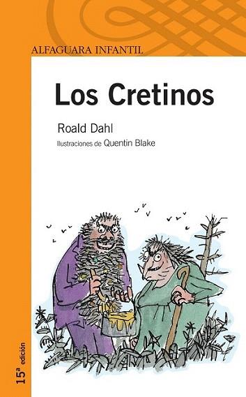 LOS CRETINOS | 9788420449029 | DAHL | Llibres Parcir | Llibreria Parcir | Llibreria online de Manresa | Comprar llibres en català i castellà online