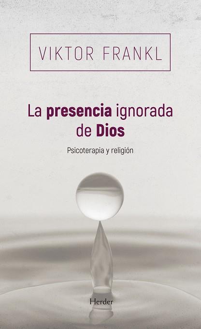LA PRESENCIA IGNORADA DE DIOS | 9788425454745 | FRANKL, VIKTOR | Llibres Parcir | Llibreria Parcir | Llibreria online de Manresa | Comprar llibres en català i castellà online