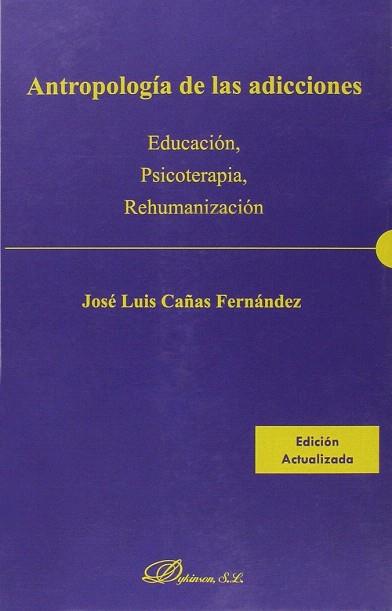 ANTROPOLOGÍA DE LAS ADICCIONES | 9788490853115 | CAÑAS FERNÁNDEZ, JOSÉ LUIS | Llibres Parcir | Librería Parcir | Librería online de Manresa | Comprar libros en catalán y castellano online