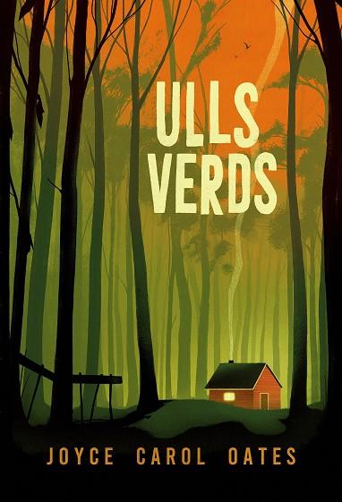 ULLS VERDS | 9788412620191 | OATES, JOYCE CAROL | Llibres Parcir | Librería Parcir | Librería online de Manresa | Comprar libros en catalán y castellano online