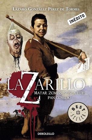 LAZARILLO matar zombis nunca fue pan comido | 9788499082974 | LAZARO GONZALEZ PEREZ DE TORMES | Llibres Parcir | Librería Parcir | Librería online de Manresa | Comprar libros en catalán y castellano online
