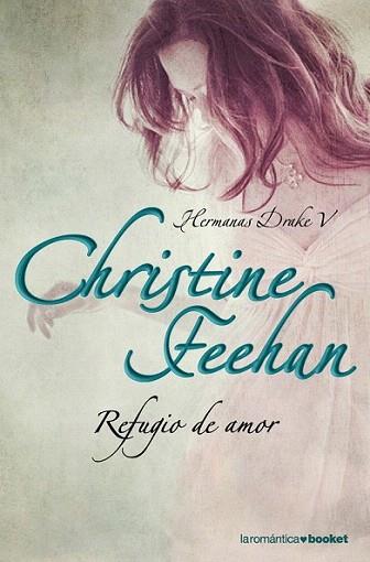 REFUGIO DE AMOR Hermanas Drake V BOOKET | 9788408090199 | FEEHAN CHRISTINE | Llibres Parcir | Librería Parcir | Librería online de Manresa | Comprar libros en catalán y castellano online