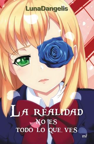 LA REALIDAD NO ES TODO LO QUE VES | 9788427044975 | LUNADANGELIS | Llibres Parcir | Librería Parcir | Librería online de Manresa | Comprar libros en catalán y castellano online