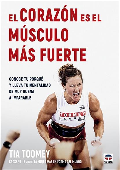 EL CORAZÓN ES EL MÚSCULO MÁS FUERTE | 9788418655388 | TOOMEY, TIA | Llibres Parcir | Librería Parcir | Librería online de Manresa | Comprar libros en catalán y castellano online