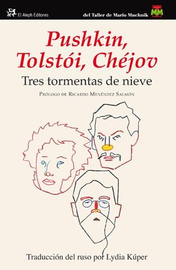 TRES TORMENTAS DE NIEVE | 9788415325116 | PSUHKIN TOLSTOI CHEJOV | Llibres Parcir | Librería Parcir | Librería online de Manresa | Comprar libros en catalán y castellano online