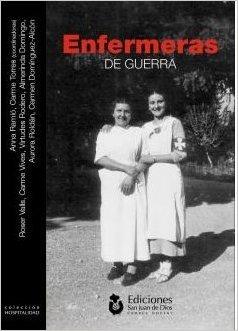 ENFERMERAS DE GUERRA | 9788494327520 | RAMIÓ JOFRE, ANNA / TORRES PENELLA, CARME / VALLS MOLINS, ROSER / VIVES RELATS, CARME / RODERO SANCH | Llibres Parcir | Librería Parcir | Librería online de Manresa | Comprar libros en catalán y castellano online
