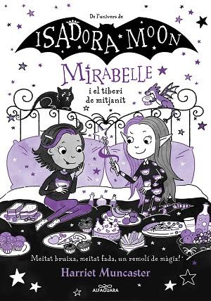 MIRABELLE 10 - LA MIRABELLE I EL TIBERI DE MITJA NIT | 9788419982018 | MUNCASTER, HARRIET | Llibres Parcir | Librería Parcir | Librería online de Manresa | Comprar libros en catalán y castellano online