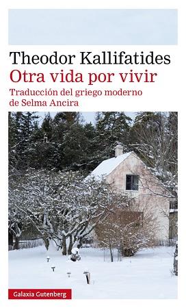 OTRA VIDA POR VIVIR | 9788417747152 | KALLIFATIDES, THEODOR | Llibres Parcir | Librería Parcir | Librería online de Manresa | Comprar libros en catalán y castellano online