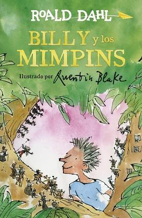 BILLY Y LOS MIMPINS (COLECCIÓN ALFAGUARA CLÁSICOS) | 9788420486895 | DAHL, ROALD | Llibres Parcir | Librería Parcir | Librería online de Manresa | Comprar libros en catalán y castellano online