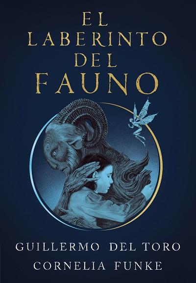 EL LABERINTO DEL FAUNO | 9788420451862 | DEL TORO, GUILLERMO/FUNKE, CORNELIA | Llibres Parcir | Librería Parcir | Librería online de Manresa | Comprar libros en catalán y castellano online