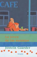 LA JOVEN DE LAS NARANJAS | 9788478447220 | GAARDER JOSTEIN | Llibres Parcir | Llibreria Parcir | Llibreria online de Manresa | Comprar llibres en català i castellà online
