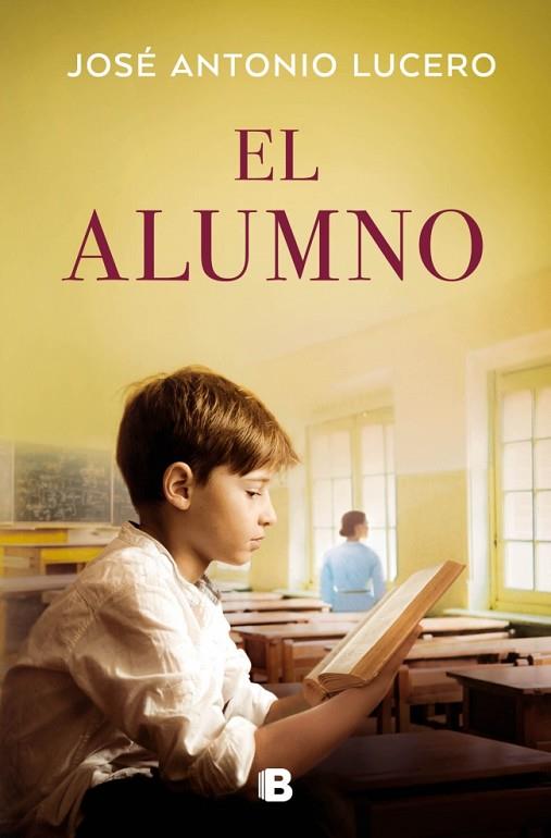 EL ALUMNO | 9788466682299 | LUCERO, JOSÉ ANTONIO | Llibres Parcir | Llibreria Parcir | Llibreria online de Manresa | Comprar llibres en català i castellà online