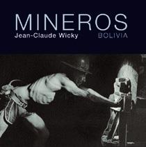 MINEROS BOLIVIA | 9788477828266 | WICKY | Llibres Parcir | Librería Parcir | Librería online de Manresa | Comprar libros en catalán y castellano online