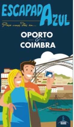 OPORTO Y COIMBRA ESCAPADA AZUL | 9788416408009 | MONREAL IGLESIA, MANUEL | Llibres Parcir | Librería Parcir | Librería online de Manresa | Comprar libros en catalán y castellano online