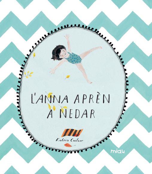 L' ANNA APREN A NEDAR | 9788416434329 | COETZER, KATRIN | Llibres Parcir | Librería Parcir | Librería online de Manresa | Comprar libros en catalán y castellano online