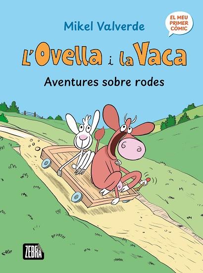 L'OVELLA I LA VACA. AVENTURES SOBRE RODES | 9791387847272 | MIKEL VALVERDE | Llibres Parcir | Llibreria Parcir | Llibreria online de Manresa | Comprar llibres en català i castellà online