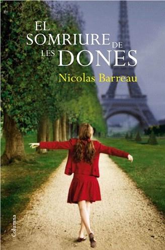 EL SOMRIURE DE LES DONES | 9788466414876 | NICOLAS BARREAU | Llibres Parcir | Librería Parcir | Librería online de Manresa | Comprar libros en catalán y castellano online