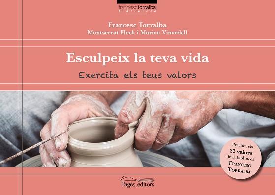 ESCULPEIX LA TEVA VIDA | 9788499759982 | TORRALBA ROSSELLÓ, FRANCESC/FLECK, MONTSERRAT/VINARDELL, MARINA | Llibres Parcir | Llibreria Parcir | Llibreria online de Manresa | Comprar llibres en català i castellà online