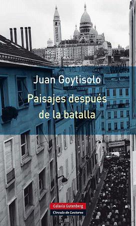 Paisajes después de la batalla | 9788415472810 | Goytisolo, Juan | Llibres Parcir | Librería Parcir | Librería online de Manresa | Comprar libros en catalán y castellano online