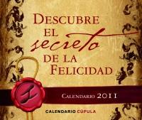 CALENDARIO SOBREMESA 2011 DESCUBRE SECRETO FELICIDAD | 9788448068356 | Llibres Parcir | Llibreria Parcir | Llibreria online de Manresa | Comprar llibres en català i castellà online
