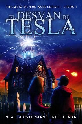 EL DESVÁN DE TESLA (TRIOLOGIA ACCELERATI 1) | 9788467861631 | ELFMAN, ERIC/SHUSTERMAN, NEAL | Llibres Parcir | Librería Parcir | Librería online de Manresa | Comprar libros en catalán y castellano online
