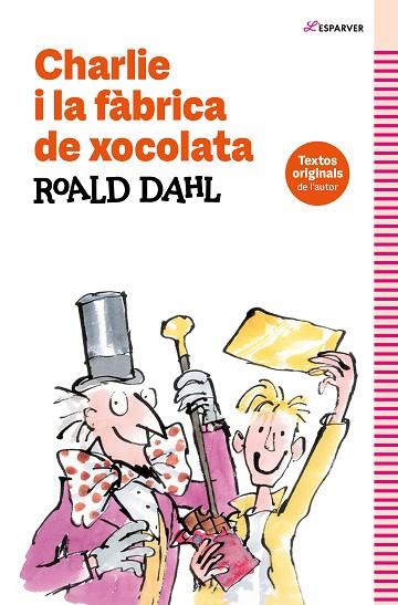 CHARLIE I LA FÀBRICA DE XOCOLATA | 9788419507938 | DAHL, ROALD | Llibres Parcir | Librería Parcir | Librería online de Manresa | Comprar libros en catalán y castellano online