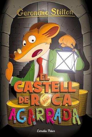 EL CASTELL DE ROCA AGARRADA | 9788416522385 | GERONIMO STILTON | Llibres Parcir | Librería Parcir | Librería online de Manresa | Comprar libros en catalán y castellano online