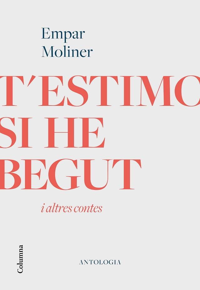 T'ESTIMO SI HE BEGUT I ALTRES CONTES | 9788466426213 | MOLINER, EMPAR | Llibres Parcir | Librería Parcir | Librería online de Manresa | Comprar libros en catalán y castellano online