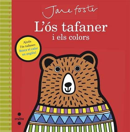 C-L'OS TAFANER I ELS COLORS | 9788466141215 | FOSTER, JANE | Llibres Parcir | Llibreria Parcir | Llibreria online de Manresa | Comprar llibres en català i castellà online