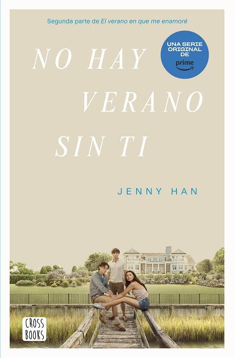 NO HAY VERANO SIN TI | 9788408274339 | HAN, JENNY | Llibres Parcir | Librería Parcir | Librería online de Manresa | Comprar libros en catalán y castellano online