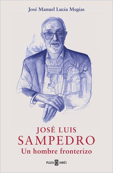JOSÉ LUIS SAMPEDRO | 9788401032349 | LUCÍA, JOSÉ MANUEL | Llibres Parcir | Llibreria Parcir | Llibreria online de Manresa | Comprar llibres en català i castellà online