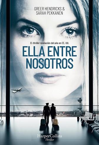ELLA ENTRE NOSOTROS | 9788491392316 | HENDRICKS, GREERS/PEKKANEN, SARAH | Llibres Parcir | Librería Parcir | Librería online de Manresa | Comprar libros en catalán y castellano online
