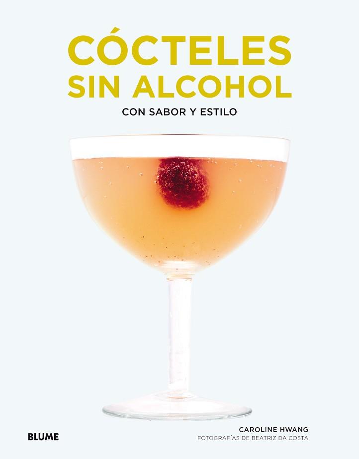CÓCTELES SIN ALCOHOL | 9788417254698 | HWANG, CAROLINE K. | Llibres Parcir | Librería Parcir | Librería online de Manresa | Comprar libros en catalán y castellano online