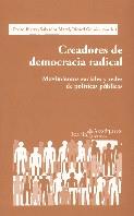 CREADORES DE DEMOCRACIA RADICAL | 9788474265989 | IBARRA PEDRO | Llibres Parcir | Librería Parcir | Librería online de Manresa | Comprar libros en catalán y castellano online
