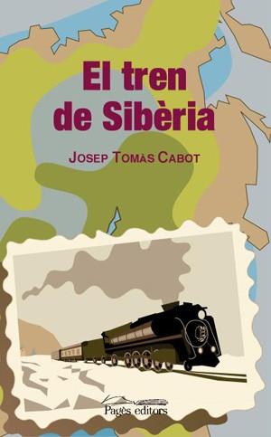 EL TREN DE SIBERIA | 9788497792707 | CABOT JOSEP TOMAS | Llibres Parcir | Llibreria Parcir | Llibreria online de Manresa | Comprar llibres en català i castellà online