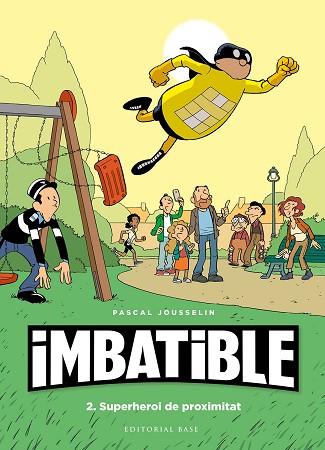 IMBATIBLE. 2. SUPERHOREI DE PROXIMITAT | 9788417759568 | JOUSSELIN, PASCAL | Llibres Parcir | Llibreria Parcir | Llibreria online de Manresa | Comprar llibres en català i castellà online