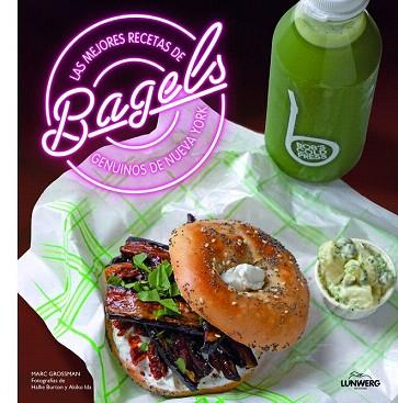 LAS MEJORES RECETAS DE BAGELS GENUINOS DE NUEVA YORK | 9788416177226 | HALLIE BURTON/MARC GROSSMAN/AKIKO IDA | Llibres Parcir | Llibreria Parcir | Llibreria online de Manresa | Comprar llibres en català i castellà online