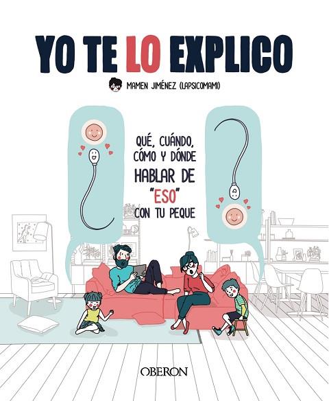 YO TE LO EXPLICO | 9788441543430 | JIMÉNEZ, LAPSICOMAMI, MAMEN | Llibres Parcir | Llibreria Parcir | Llibreria online de Manresa | Comprar llibres en català i castellà online