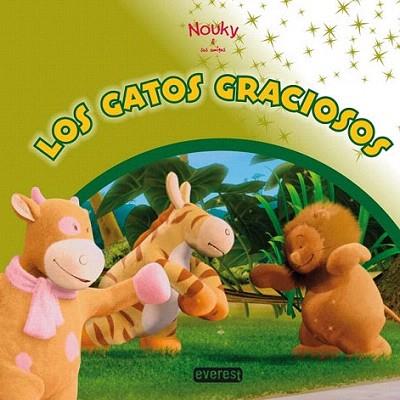 Nouky. Los gatos graciosos | 9788444163840 | Noukie's Pictures | Llibres Parcir | Librería Parcir | Librería online de Manresa | Comprar libros en catalán y castellano online