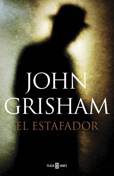 EL ESTAFADOR | 9788401354601 | GRISHAM,JOHN | Llibres Parcir | Llibreria Parcir | Llibreria online de Manresa | Comprar llibres en català i castellà online