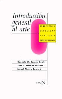 INTRODUCCION GENERAL AL ARTE | 9788470901072 | BORRAS GUALIS | Llibres Parcir | Librería Parcir | Librería online de Manresa | Comprar libros en catalán y castellano online