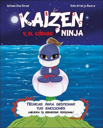 KAIZEN Y EL CÓDIGO NINJA | 9788428558082 | DÍAZ BERNAL, ANTONIO | Llibres Parcir | Llibreria Parcir | Llibreria online de Manresa | Comprar llibres en català i castellà online