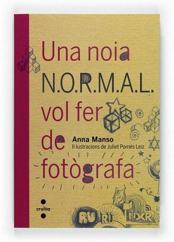 UNA NOIA NORMAL VOL FER DE FOTOGRAFA | 9788466128124 | MANSO ANNA | Llibres Parcir | Llibreria Parcir | Llibreria online de Manresa | Comprar llibres en català i castellà online