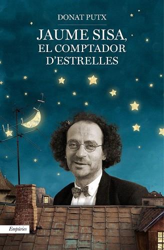 JAUME SISA, EL COMPTADOR D'ESTRELLES | 9788497879934 | DONAT PUTX | Llibres Parcir | Llibreria Parcir | Llibreria online de Manresa | Comprar llibres en català i castellà online