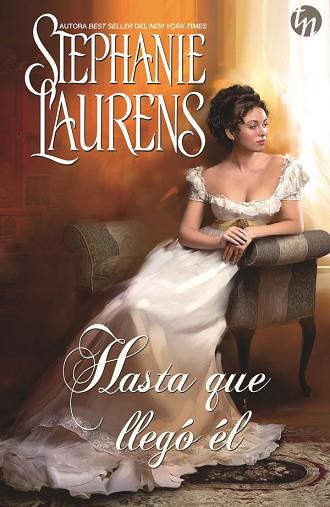HASTA QUE LLEGÓ ÉL | 9788468784830 | LAURENS, STEPHANIE | Llibres Parcir | Librería Parcir | Librería online de Manresa | Comprar libros en catalán y castellano online