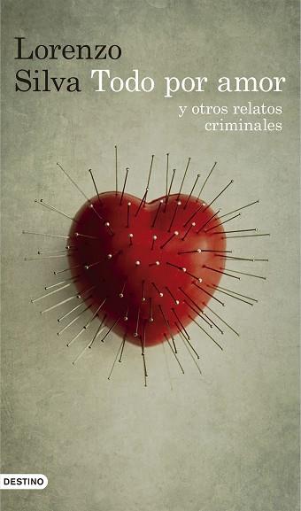 TODO POR AMOR Y OTROS RELATOS CRIMINALES | 9788423351664 | LORENZO SILVA | Llibres Parcir | Librería Parcir | Librería online de Manresa | Comprar libros en catalán y castellano online