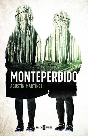 MONTEPERDIDO | 9788401015564 | MARTÍNEZ,AGUSTÍN | Llibres Parcir | Librería Parcir | Librería online de Manresa | Comprar libros en catalán y castellano online