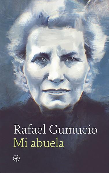 MI ABUELA | 9788418800252 | GUMUCIO, RAFAEL | Llibres Parcir | Librería Parcir | Librería online de Manresa | Comprar libros en catalán y castellano online
